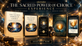 The Sacred Power of Choice